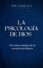 La Psicología de Dios