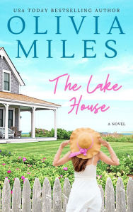 Title: The Lake House (Evening Island, #3), Author: Olivia Miles