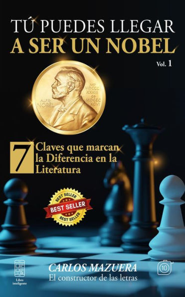 Tú Puedes llegar a ser un nobel. 7 claves que marcan la diferencia en la literatura