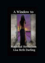 A Window to Magickal Herbalism