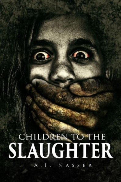 Children to the Slaughter (Slaughter Series, #1)