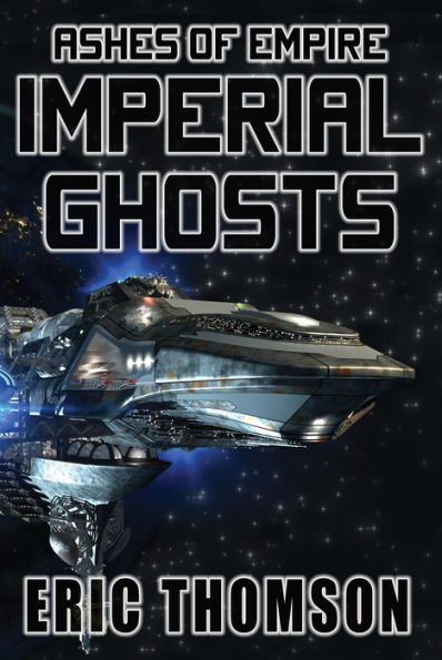 Imperial Ghosts (Ashes of Empire, #5)