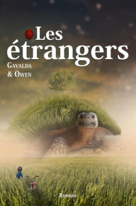 Title: Les étrangers, Author: Gavalda