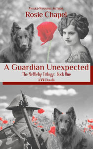 Title: A Guardian Unexpected (The Nettleby Trilogy, #1), Author: Rosie Chapel