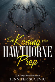 Title: De koning van Hawthorne Prep, Author: Tinteling Romance