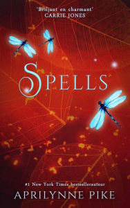 Title: Spells (Wings-serie, #2), Author: Aprilynne Pike