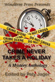 Title: Crime Never Takes A Holiday, Author: Maggie Lynch
