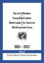 The List of Members of the Young Global Leaders & Global Leaders for Tomorrow of the World Economic Forum: 1993-2022 Volume 2 - Ordered by Member Company/Institution Name