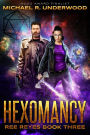 Hexomancy (Ree Reyes, #3)