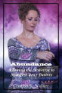 Abundance: Allowing the Universe to Manifest Your Desires (Finding Serenity, #3)