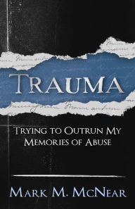 Title: Trauma, Author: Mark McNear