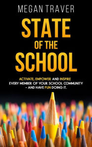 Title: State of the School, Author: Megan Traver