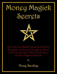 Title: Money Magick Secrets, Author: Doug Sterling