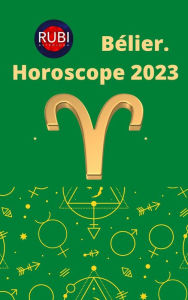 Title: Bélier Horoscope 2023, Author: Rubi Astrologa