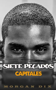 Title: Siete pecados capitales, Author: Morgan Dix