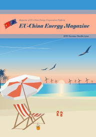 Title: EU China Energy Magazine 2022 Summer Double Issue, Author: EU-China Energy Cooperation Platform Project