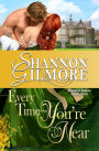 Every Time You're Near (Ruined Rakes, #2)