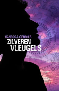 Title: Zilveren Vleugels (vleugels-trilogie, #2), Author: Vanessa Gerrits