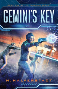 Title: Gemini's Key (The Taskiran Legacy, #1), Author: H. Halverstadt