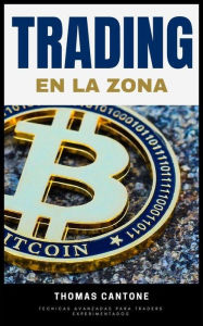 Title: Trading en la Zona (Emprendimiento Inteligente, #1), Author: Thomas Cantone