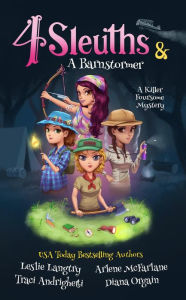 Title: 4 Sleuths & A Barnstormer (A Killer Foursome Mystery, #3), Author: Leslie Langtry
