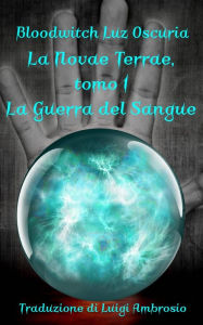 Title: La Novae Terrae, tomo 1, Author: Bloodwitch Luz Oscuria