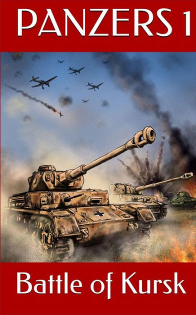 Panzers Push For Victory Battle Of Kursk By Tom Zola Paperback