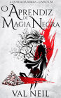 O Aprendiz de Magia Negra (A Queda da Magia, #1)