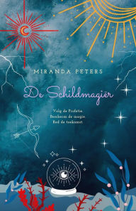 Title: De schildmagiër (Aspiratarserie, #2), Author: Miranda Peters