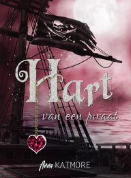 Title: Hart van een piraat (Avonturen in Nooitgedachtland, #3), Author: Anna Katmore