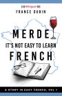 Merde, It's Not Easy to Learn French (The Merde Trilogy, #1)