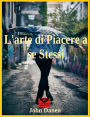L'arte di Piacere a se Stessi