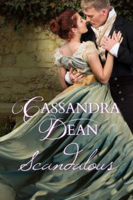 Title: Scandalous, Author: Cassandra Dean