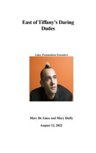 Title: East of Tiffany's Daring Dudes (Rebel Thinkers, #3), Author: Marciano Guerrero