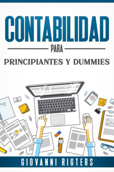 Contabilidad Para Principiantes & Dummies: Principios Fundamentales De ...