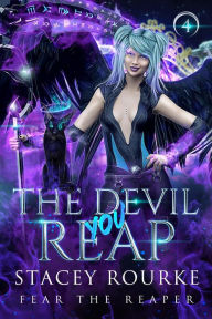 Title: The Devil You Reap (Fear the Reaper Saga), Author: Stacey Rourke