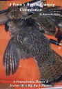 A Penn's Woods Penning Compilation - A Pennsylvania Hunter & Secrets Of A Big Buck Hunter