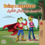 Being a Superhero ??? ??????? ?????? ???????? ???????? (English Arabic Bilingual Collection)