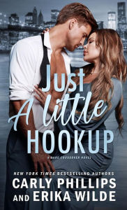 Title: Just a Little Hookup (A Dare Crossover Series, #1), Author: Carly Phillips