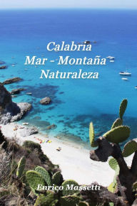 Title: Calabria Mar - Montaña - Naturaleza, Author: Enrico Massetti