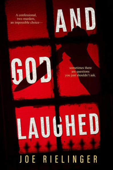 And God Laughed (Terry Luvello, #1)