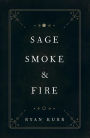 Sage, Smoke & Fire (Esoteric Alchemy, #1)