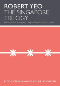 Title: The Singapore Trilogy (Playwright Omnibus), Author: Robert Yeo