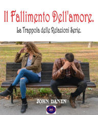 Title: Il Fallimento Dell'amore., Author: John Danen