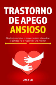 Title: Trastorno de Apego Ansioso, Author: ZACK GB