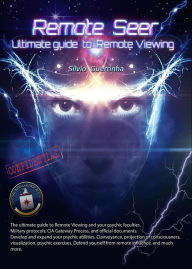 Title: Remote Seer -Ultimate guide to Remote Viewing, Author: Silvio Guerrinha