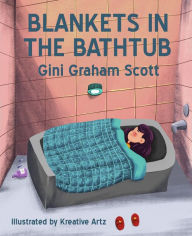 Title: Blankets in the Bathtub, Author: Gini Graham Scott