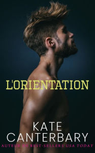 Title: l'Orientation, Author: Kate Canterbary