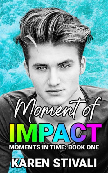 Moment Of Impact (Moments In Time, #1)