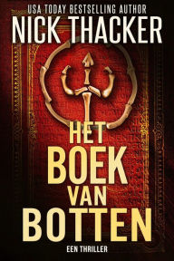 Title: Het Boek van Botten (Harvey Bennett Thrillers - Dutch, #7), Author: Nick Thacker